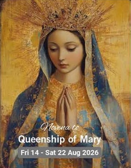Novena to Queenship of Mary  Fri 14 -Sat 22 Aug 2026