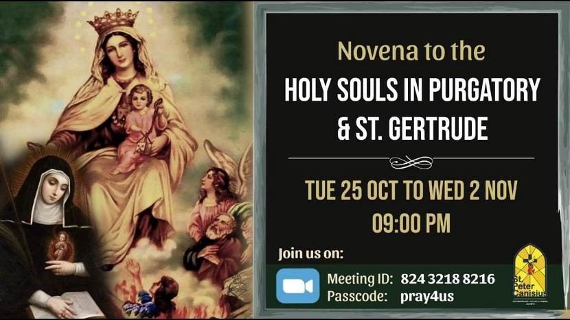 Holy Souls in Purgatory & St. Gertrude - Tue 25 Oct to Wed 2 Nov 9:00PM