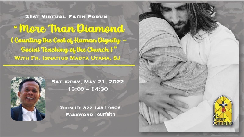 21st Virtual Faith Forum - More than Diamond with Fr Ignatius Madya Utama, SJ