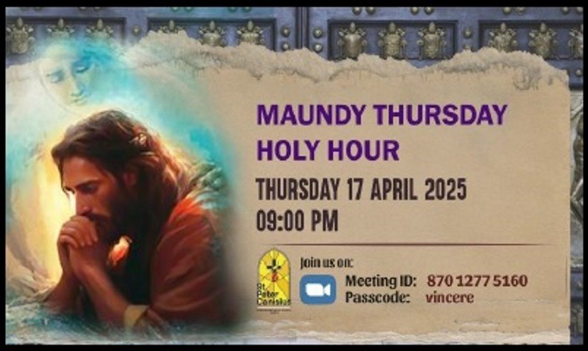 Maundy Thursday Holy Hour - Thu 17 Apr 2025 9PM